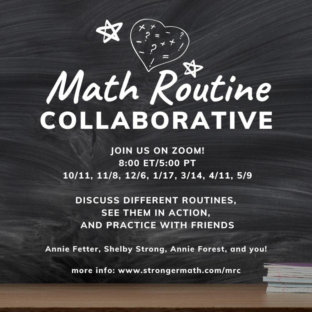 Black chalk background with hand drawn stars and a heart filled with math symbols. Text reads: Math Routine Collaborative. Join us on zoom. 8:00 ET/5:00 PT. Discuss different routines, see them in action, and practice with friends. Annie Fetter, Shelby Strong, Annie Forest, and you! more info: strongermath.com/mrc